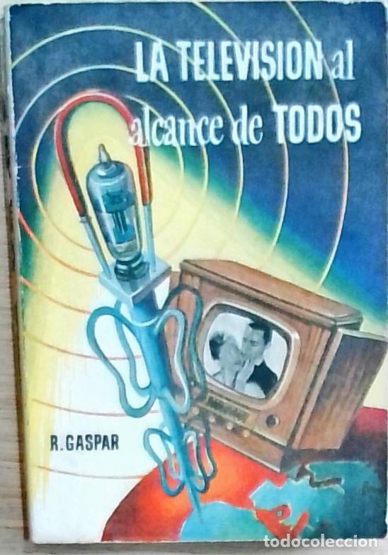 B&uuml;cher: La televisi&oacute;n al alcance de todos - Gaspar, Rub&eacute;n: