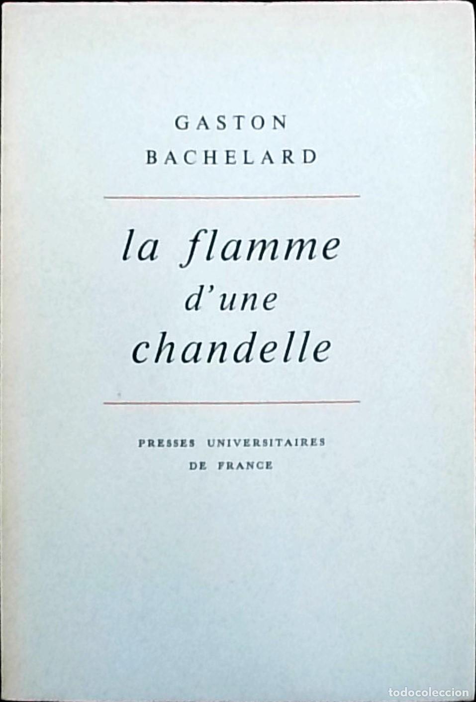 B&uuml;cher: La flamme d'une chandelle - Gaston Bachelard: