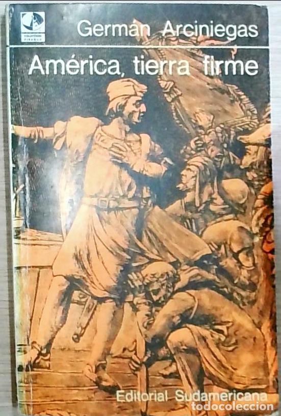 B&uuml;cher: Am&eacute;rica, tierra firme - Germ&aacute;n Arciniegas: