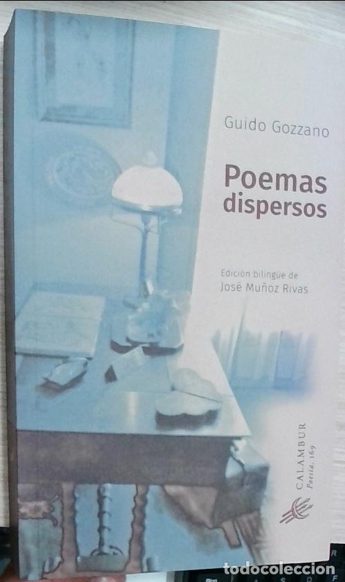 Libros: Poemas dispersos - Guido Gozzano: - Foto 1