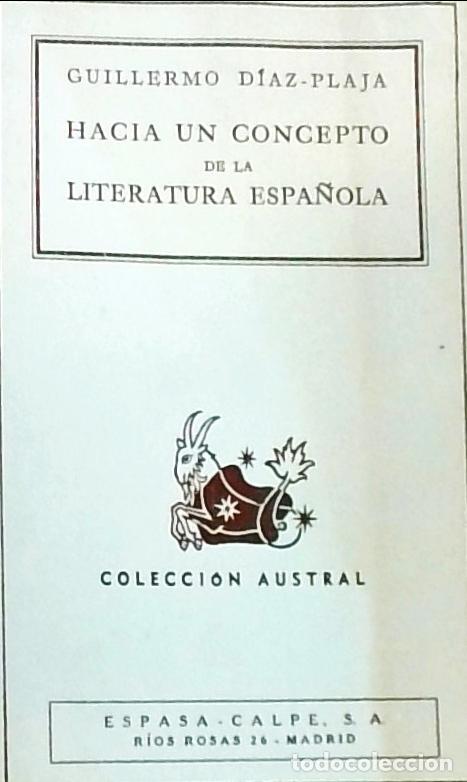 Livres: Hac&iacute;a un concepto de la literatura espa&ntilde;ola: ensayos elegidos 1931 - 1941 - Guillermo D&iacute;az Plaja: