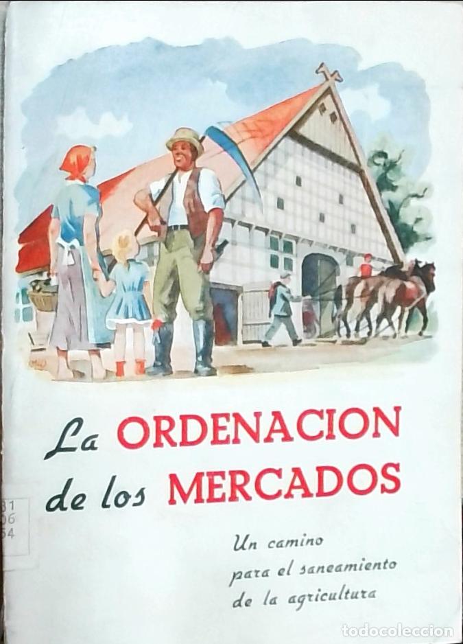 books: La ordenaci&oacute;n de los mercados: un camino para el saneamiento de la agricultura - Hans Dittmer: