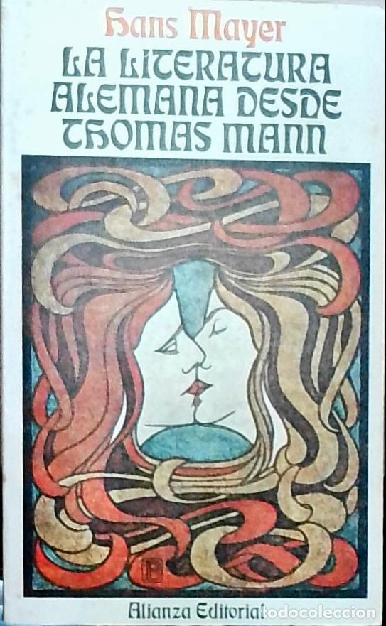 Livros em segunda m&atilde;o: La literatura alemana desde Thomas Mann - Hans Mayer: