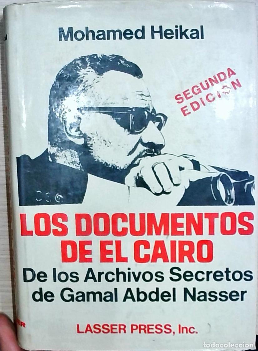 Livros em segunda m&atilde;o: Los documentos de El Cairo: de los Archivos Secretos de Gamal Abdel Nasser - Heikal, Mohamed: