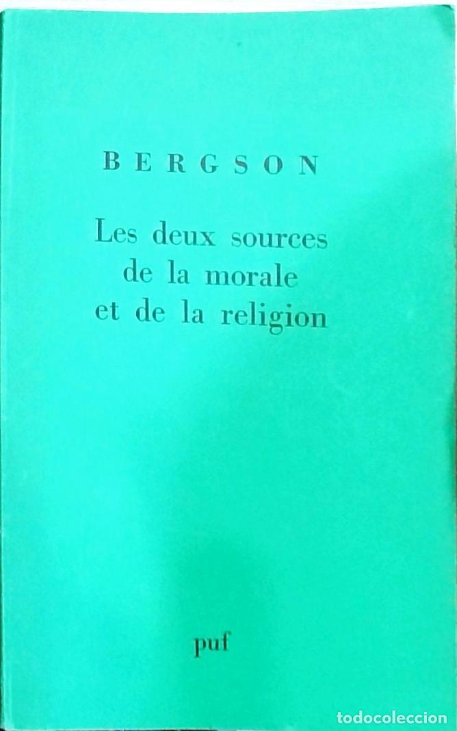 Libros: Les deux sources de la morale et de la religion - Henri Bergson: - Foto 1