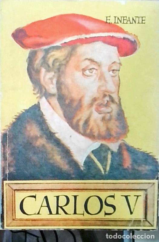 Libros: Carlos V - Infante, Eduardo: - Foto 1