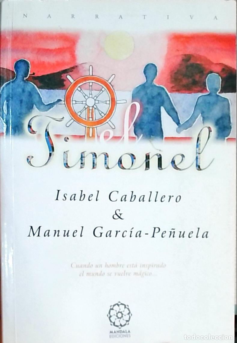 Libros: El Timonel - Isabel Caballero, Manuel Garc&iacute;a Pe&ntilde;uela: - Foto 1