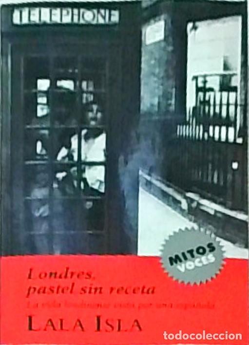 Livros em segunda m&atilde;o: Londres, pastel sin receta - Isla, Lala: