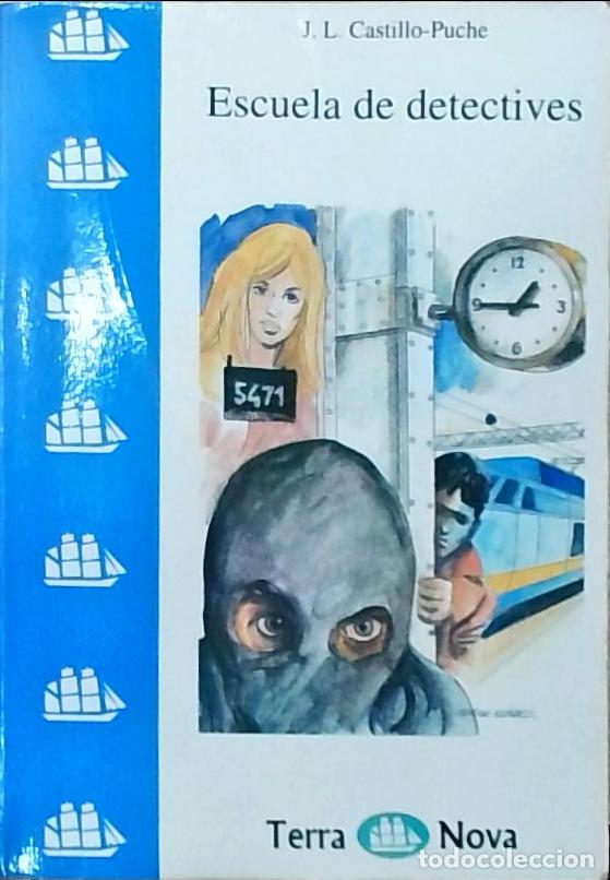 Libros: Escuela de detectives - J. L. Castillo Puche: - Foto 1