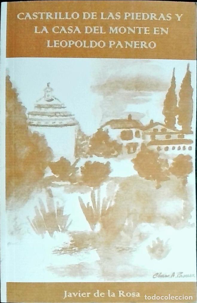 Libri di seconda mano: Castrillo de las Piedras y La Casa del Monte en Leopoldo Panero - Javier de la Rosa: