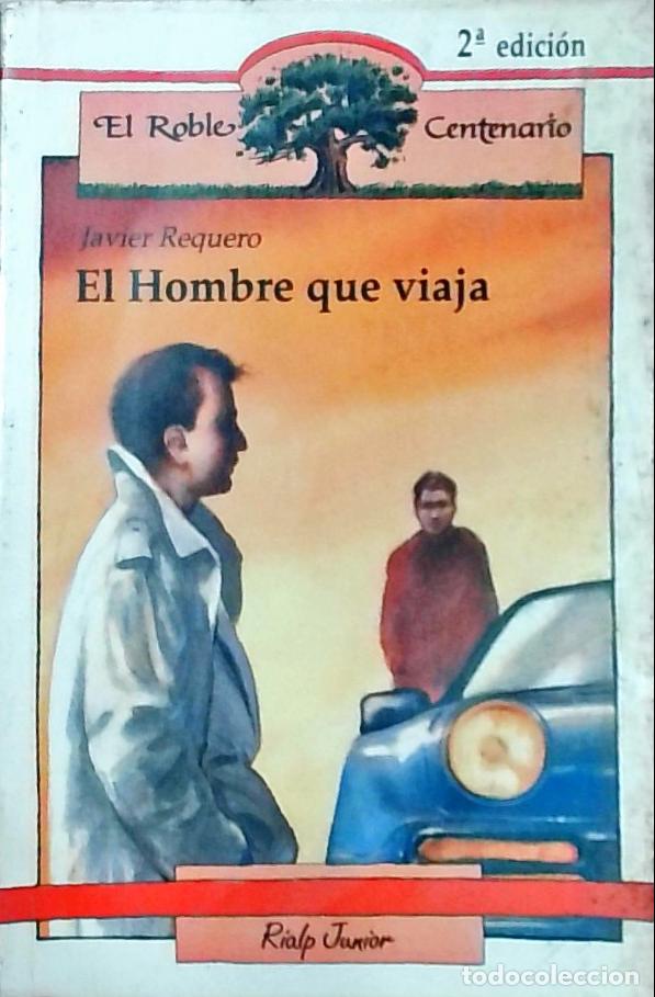 Libros: El Hombre que viaja - Javier Requero: - Foto 1