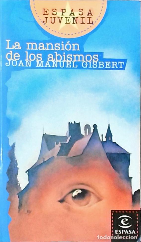 Libros: La mansi&oacute;n de los abismos - Joan Manuel Gisbert: - Foto 1