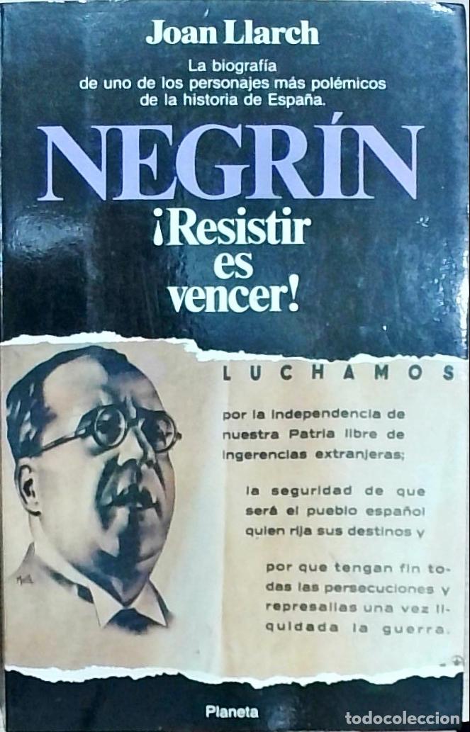 Libros: Negr&iacute;n: &iexcl;Resistir es vencer! - Joan Llarch: - Foto 1