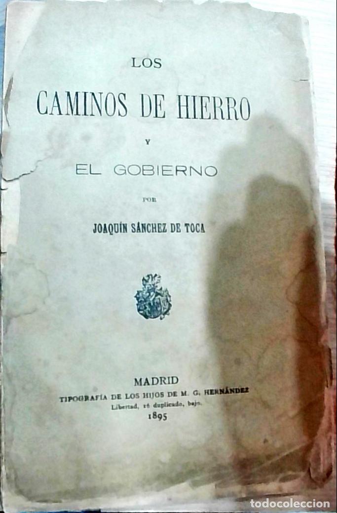 B&uuml;cher: Los caminos de hierro y el gobierno - Joaqu&iacute;n S&aacute;nchez de Toca: