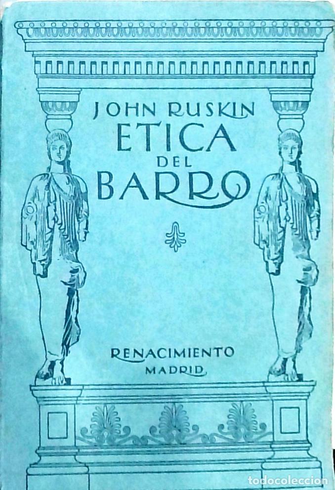 B&uuml;cher: &Eacute;tica del barro - John Ruskin: