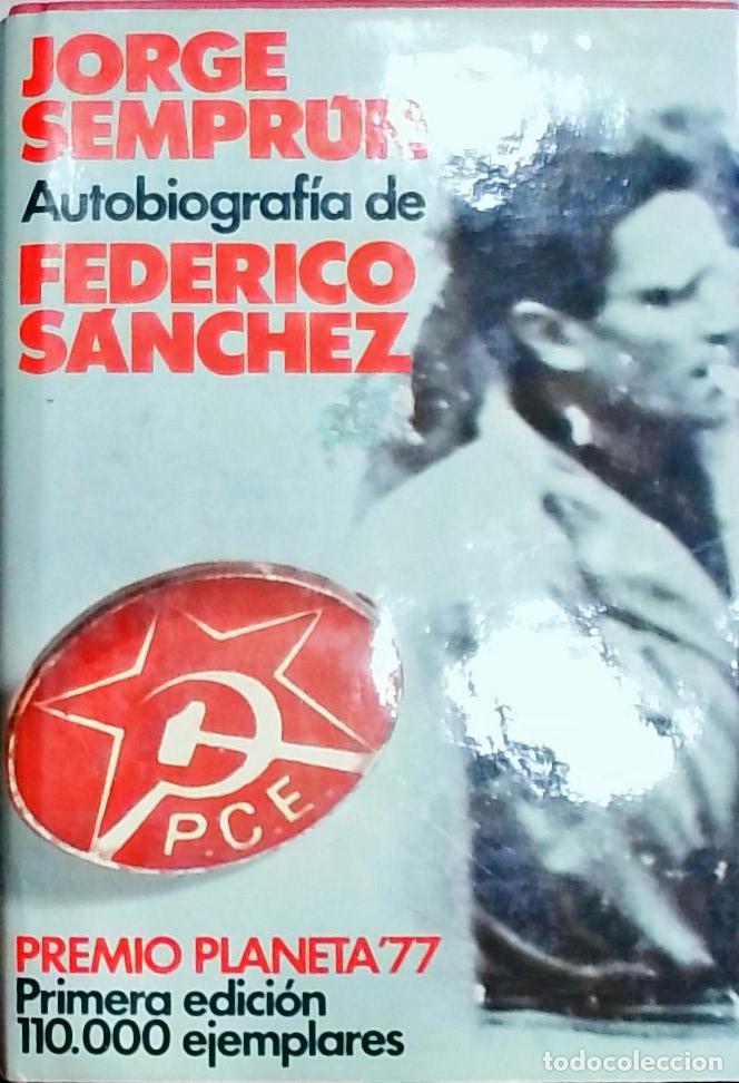 books: Autobiograf&iacute;a de Federico S&aacute;nchez - Jorge Sempr&uacute;n: