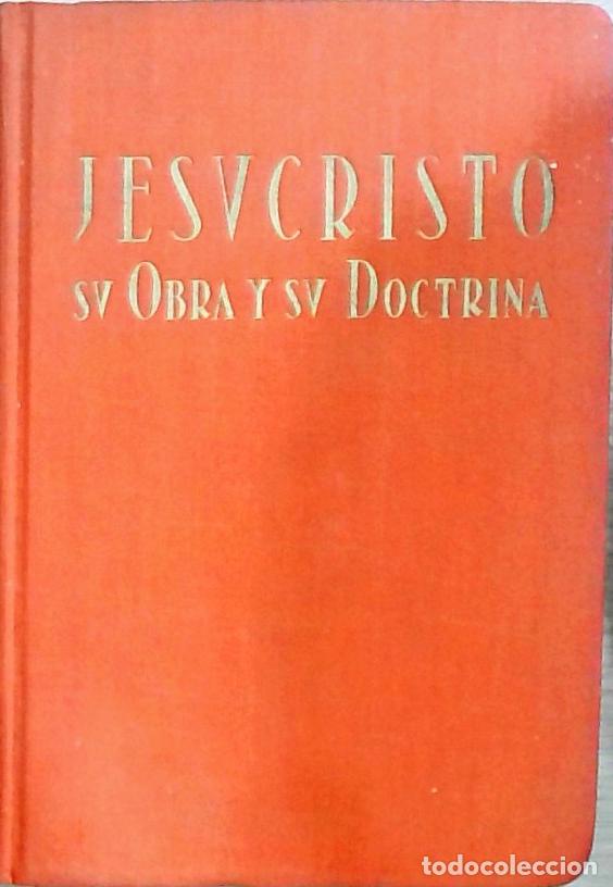 Livres: Jesucristo: su obra y su doctrina. Conferencias religiosas completas. Volumen II - Jos&eacute; A. de Laburu