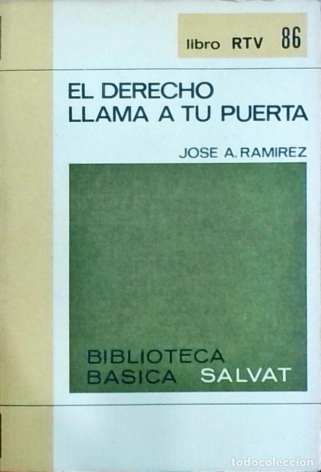 Libros: El derecho llama a tu puerta - Jos&eacute; A. Ram&iacute;rez: - Foto 1
