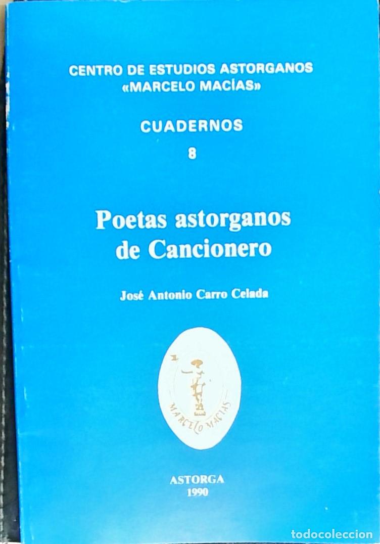 Livres: Poetas astorganos de Cancionero - Jos&eacute; Antonio Carro Celada:
