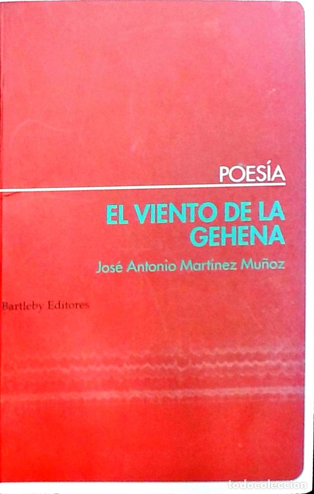 Libri di seconda mano: El viento de la Gehena - Jos&eacute; Antonio Mart&iacute;nez Mu&ntilde;oz: