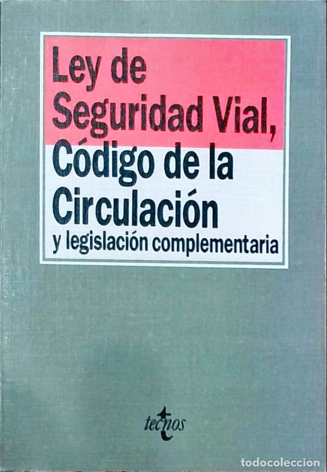 Livres: Ley de Seguridad Vial, C&oacute;digo de la Circulaci&oacute;n y legislaci&oacute;n complementaria - Jos&eacute; Azpeitia Gonz&aacute;le