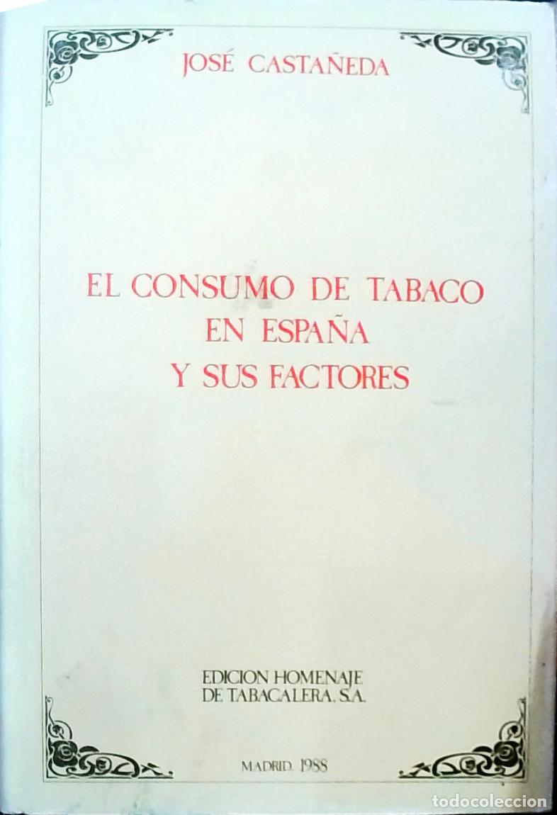 Livres: El consumo de tabaco en Espa&ntilde;a y sus factores - Jos&eacute; Casta&ntilde;eda: