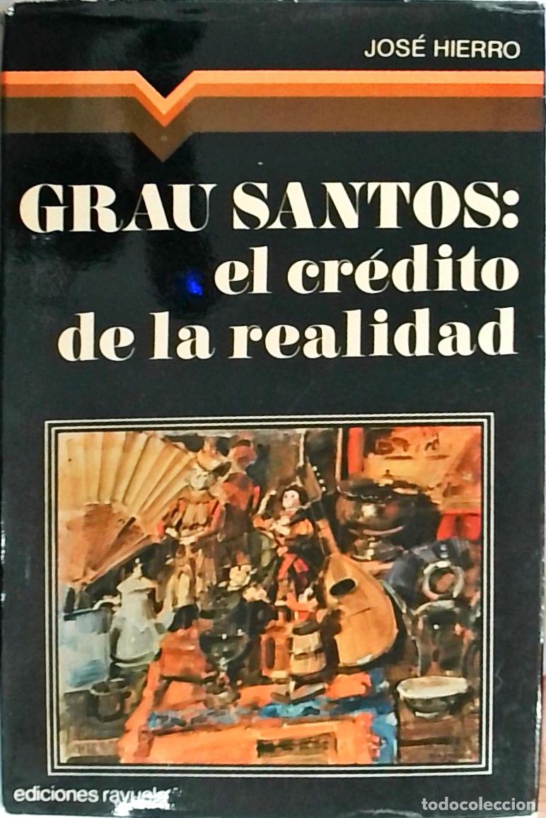 Libros: Grau Santos: el cr&eacute;dito de la realidad - Jos&eacute; Hierro: