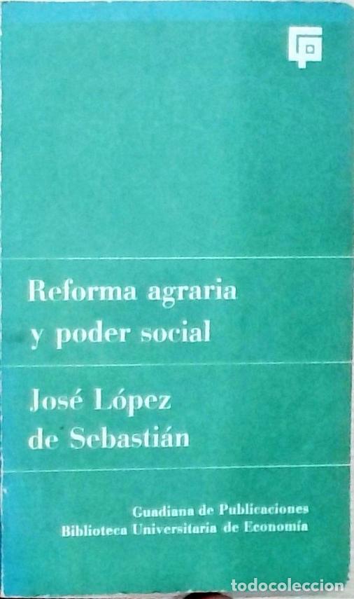 Livres: Reforma agraria y poder social - Jos&eacute; L&oacute;pez de Sebasti&aacute;n: