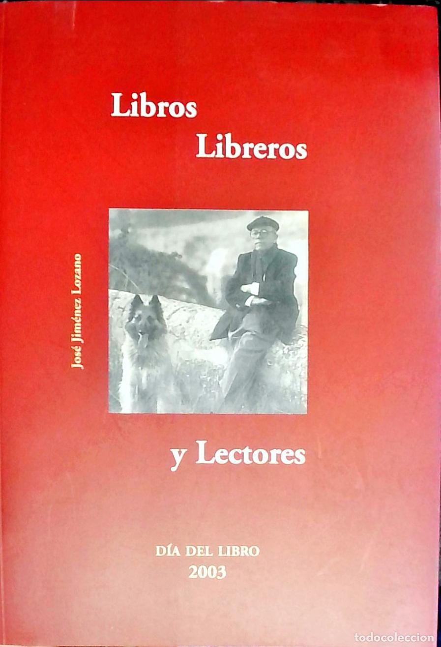 Libros: Libros, libreros y lectores - Jos&eacute; Jim&eacute;nez Lozano: - Foto 1