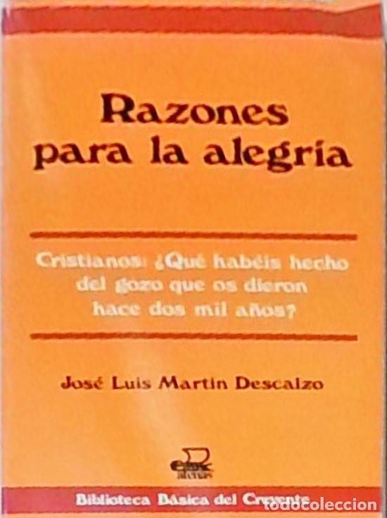 B&uuml;cher: Razones para la alegr&iacute;a - Jos&eacute; Luis Mart&iacute;n Descalzo: