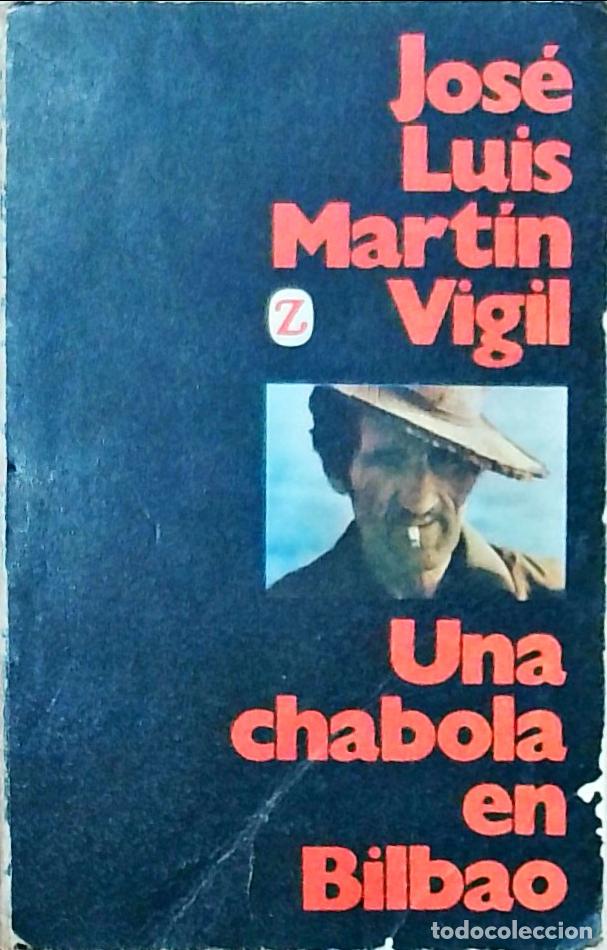 Livres: Una chabola en Bilbao - Jos&eacute; Luis Mart&iacute;n Vigil: