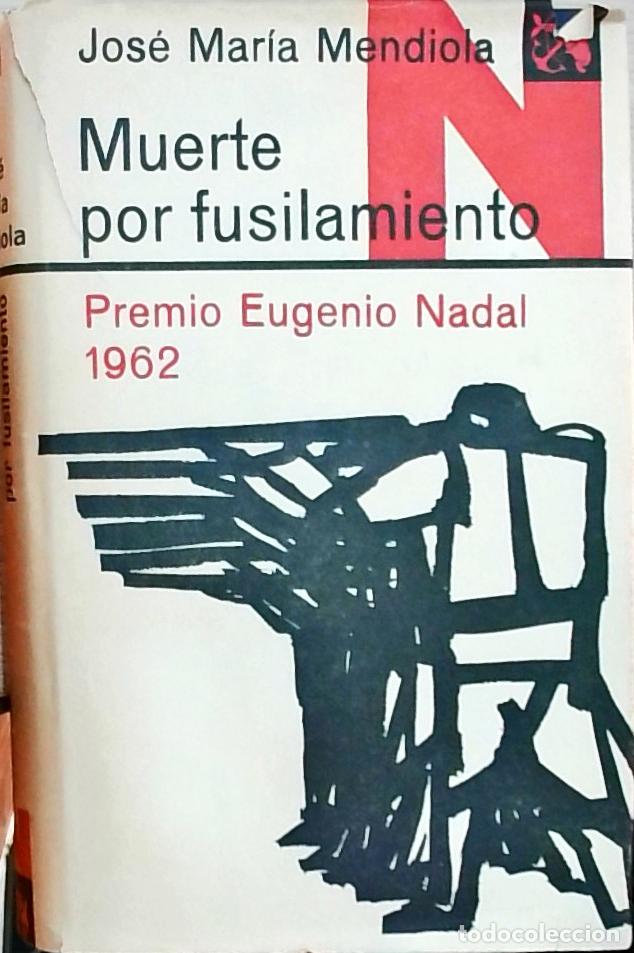 Libri di seconda mano: Muerte por fusilamiento - Jos&eacute; Mar&iacute;a Mendiola: