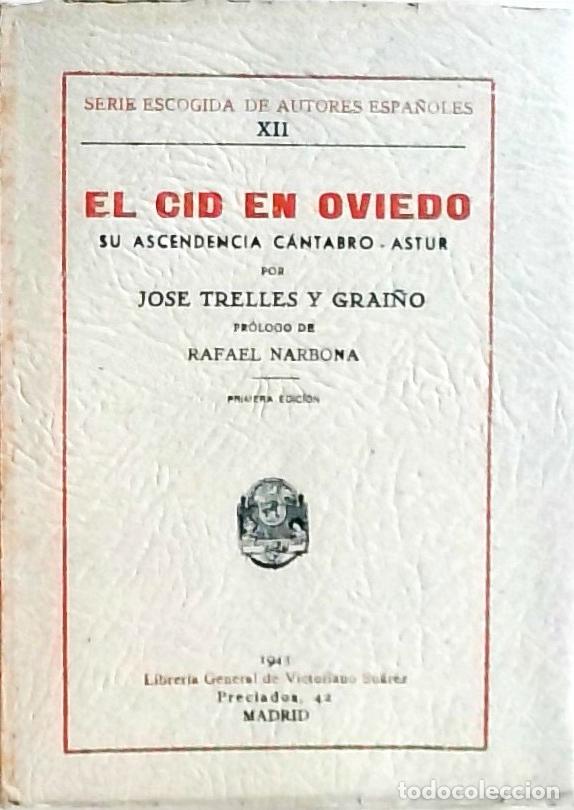 Livres: El Cid en Oviedo: su ascendencia c&aacute;ntabro-astur - Jos&eacute; Trelles y Grai&ntilde;o: