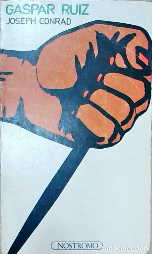 Libros: Gaspar Ruiz - Joseph Conrad: - Foto 1