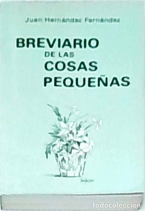 books: Breviario de las cosas peque&ntilde;as - Juan Hern&aacute;ndez Fern&aacute;ndez:
