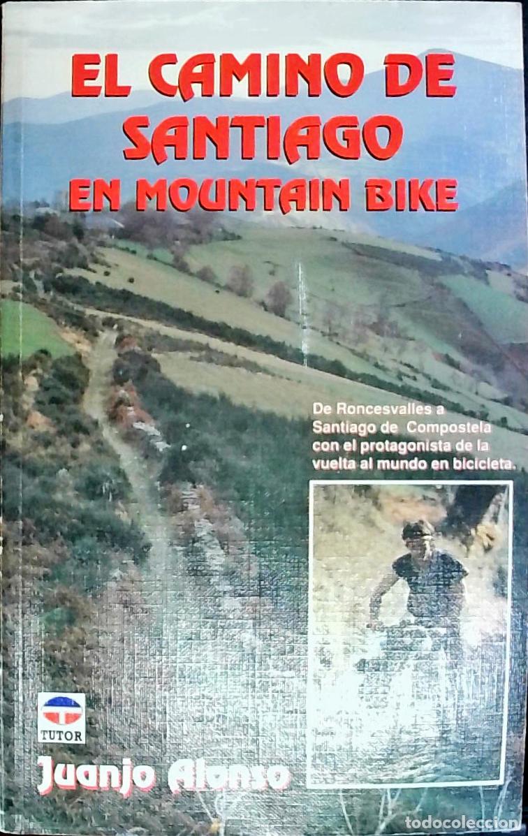 books: El Camino de Santiago en Mountain Bike - Juanjo Alonso: