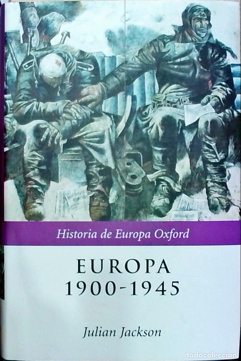 Libros: Europa 1900-1945 - Julian Jackson: - Foto 1