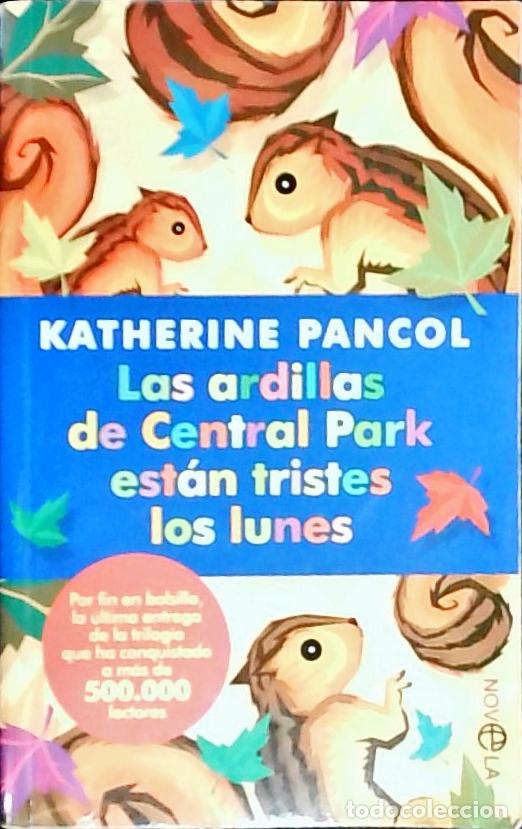 books: Las ardillas de Central Park est&aacute;n tristes los lunes - Katherine Pancol: