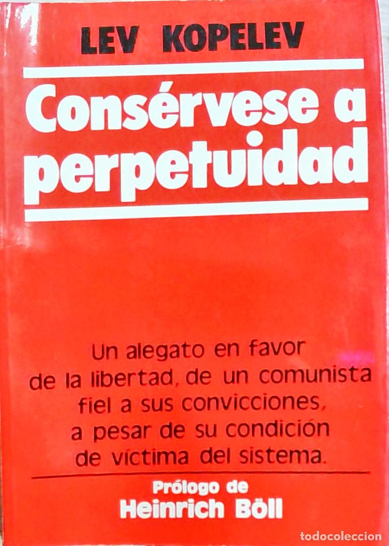 books: Cons&eacute;rvese a perpetuidad: un alegato a favor de la libertad, de un comunista fiel a su condici&oacute;n de