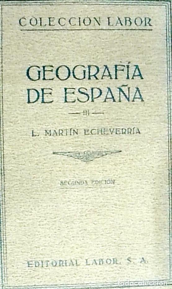 Libros: Geograf&iacute;a de Espa&ntilde;a. Tomo III. Geograf&iacute;a Regional - L. Mart&iacute;n Echeverr&iacute;a: