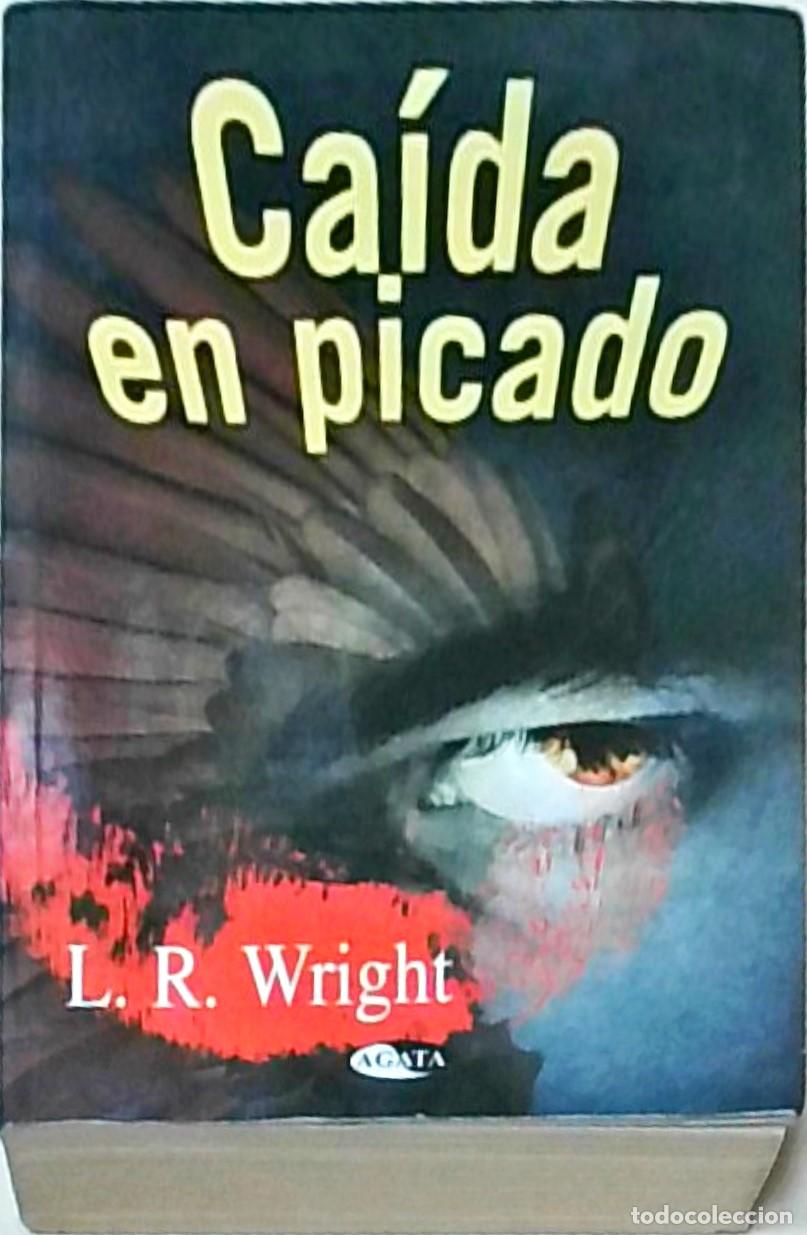 Libros: Ca&iacute;da en picado - L. R. Wright: - Foto 1