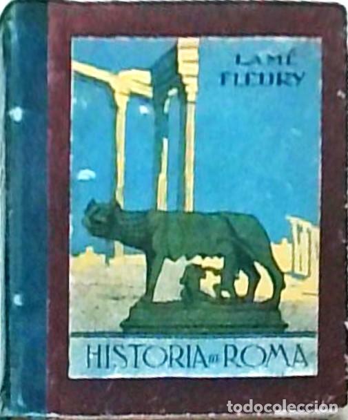 Libros: Historia de Roma. Contada a la juventud. Primera parte: La Rep&uacute;blica - Lam&eacute; Fleury: