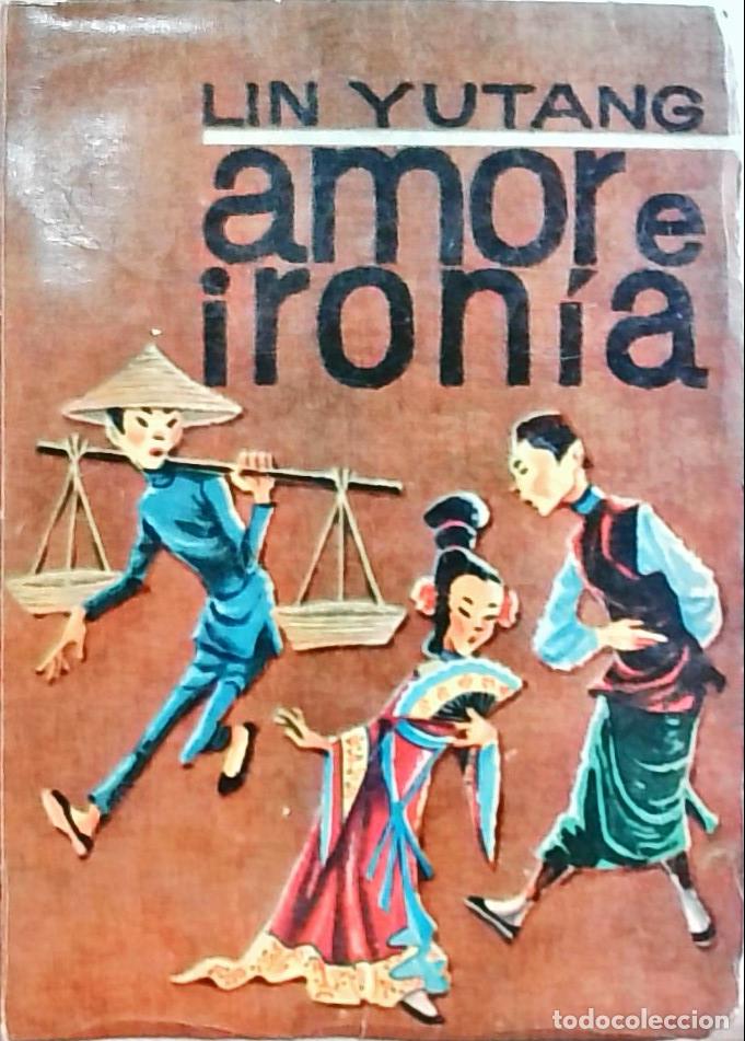 Libros: Amor e iron&iacute;a - Lin Yutang: - Foto 1