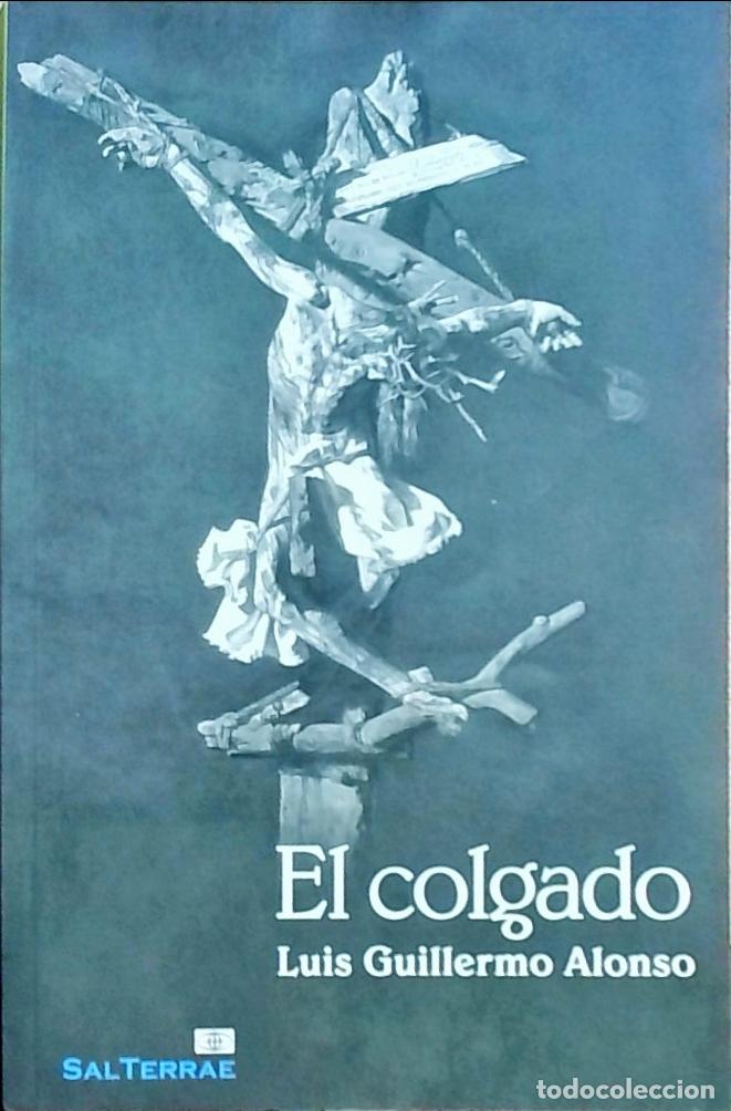 Libros: El colgado - Luis Guillermo Alonso: - Foto 1