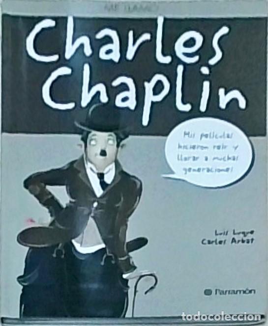 Libros: Me llamo... Charles Chaplin - Luis Luque: - Foto 1
