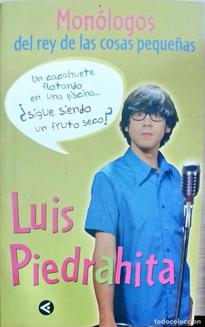 Libros: Mon&oacute;logos del rey de las cosas peque&ntilde;as: un cacahuete flotando en una piscina: siguen siendo un frut
