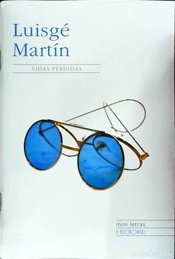 Libros: Vidas perdidas - Luisg&eacute; Mart&iacute;n: - Foto 1