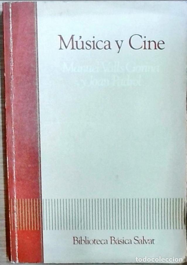 Libros: M&uacute;sica y Cine - M. Valls Gorina y J. Padrol: