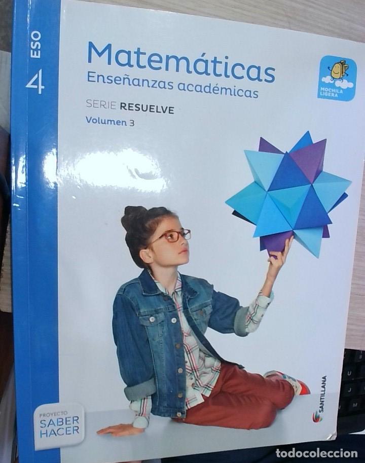 Libros: Matem&aacute;ticas. Ense&ntilde;anzas acad&eacute;micas 4 ESO. Serie Resuelve. Volumen 3 - M.&ordf; Dolores &Aacute;lvarez y otros: