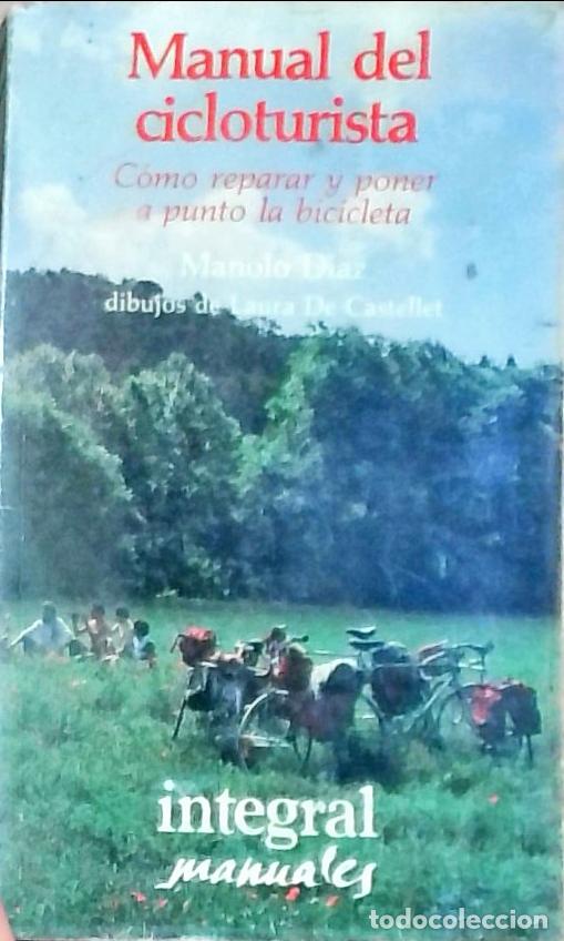 books: Manual del cicloturista: C&oacute;mo reparar y poner a punto la bicicleta - Manolo D&iacute;az: